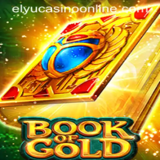 Exploring the Thrills of BookofGold at Elyu Casino