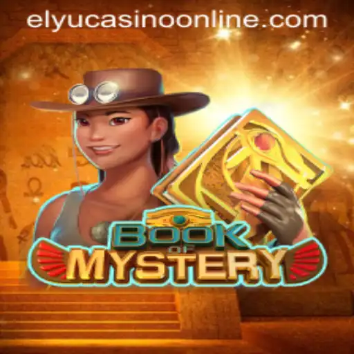 Unveiling the Secrets of Book of Mystery at Elyu Casino