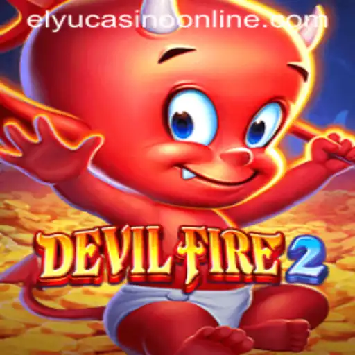 Experience the Thrill of DevilFire2: A Dive into Elyu Casino's Latest Gaming Sensation