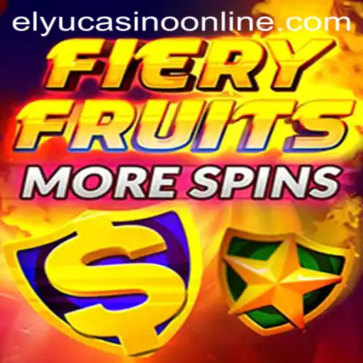 FieryFruitsMoreSpins Takes Center Stage at Elyu Casino