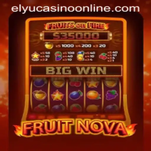 Exploring FruitNova: The Exciting New Game at Elyu Casino
