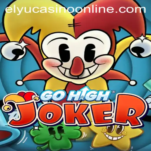 GoHighJoker: Navigating the Thrills at Elyu Casino