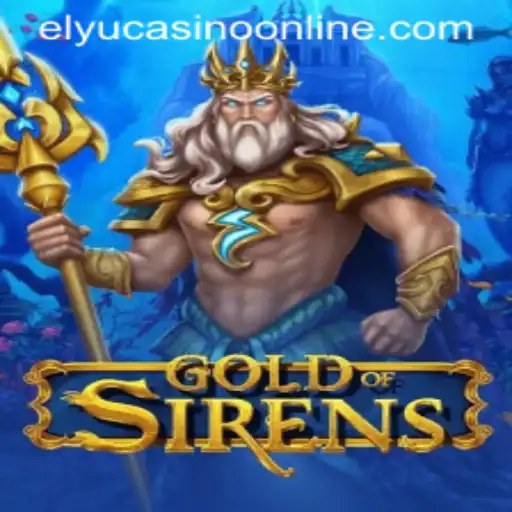 Exploring GoldofSirens: Unveiling Elyu Casino's Latest Gaming Sensation