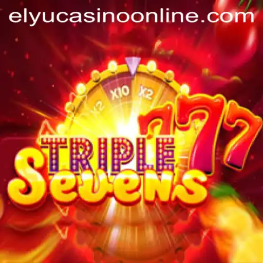 Discover the Exciting World of 777TripleSeven at Elyu Casino