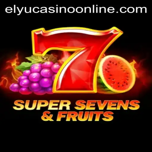 Experience the Thrill of 7SuperSevensFruits at Elyu Casino