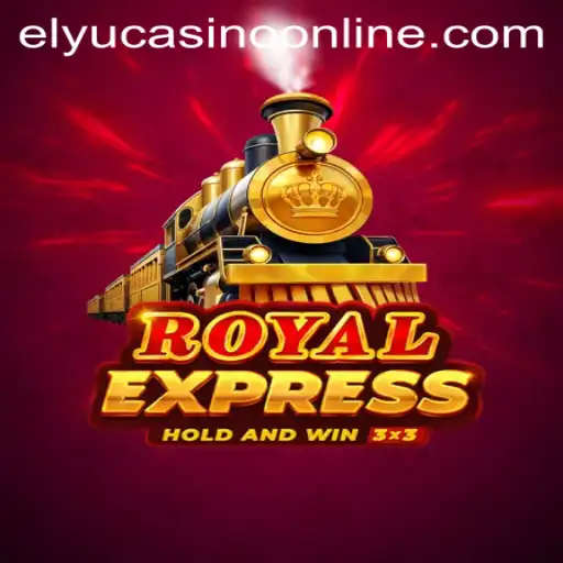 Discover the Thrill: RoyalExpress and its Integration into Elyu Casino