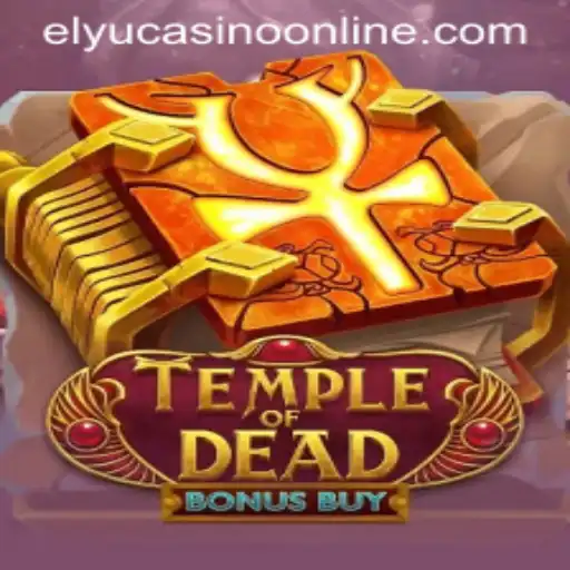 Unveiling the Thrills of TempleofDeadBonusBuy at Elyu Casino