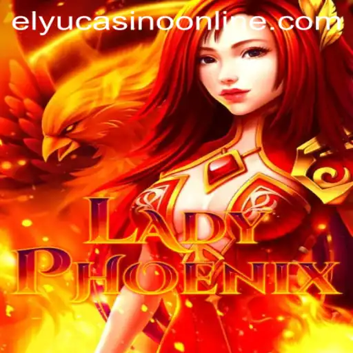 Exploring LadyPhoenix: A Revolutionary Game at Elyu Casino