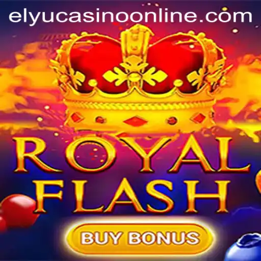 Discover the Excitement of RoyalFlashBuyBonus: Elyu Casino’s Latest Sensation