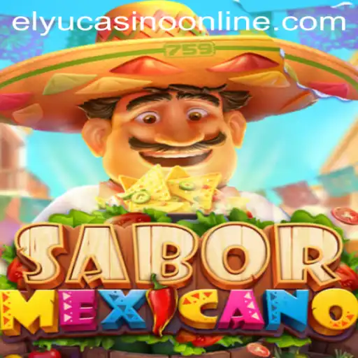 Exploring SaborMexicano: A Deep Dive into the Elyu Casino Gaming Experience