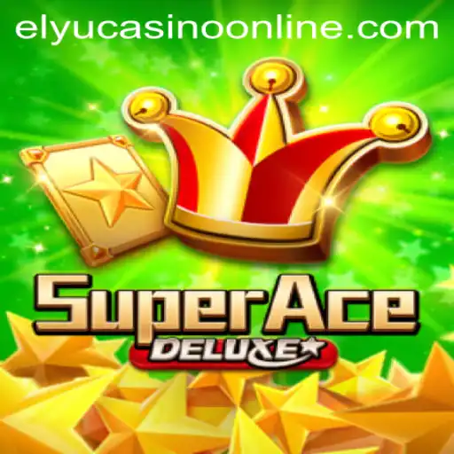 Exploring the Thrills of SuperAceDeluxe at Elyu Casino
