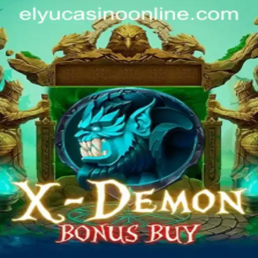 Unveiling XDemonBonusBuy: The Thrilling Slot Experience at Elyu Casino